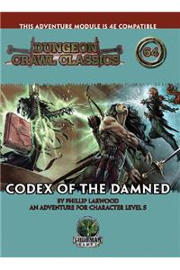 Dungeon Crawl Classics 64: Codex of the Damned