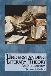 Understanding Literary Theory