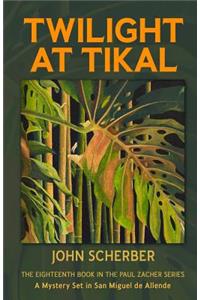 Twilight at Tikal