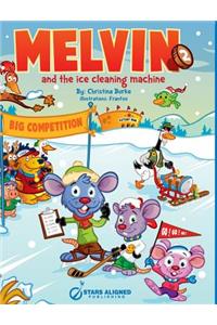 Melvin and the Ice Cleaning Machine (Hardcover)