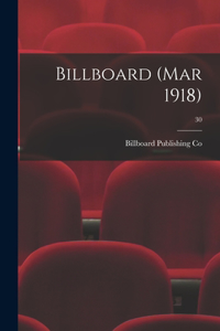 Billboard (Mar 1918); 30