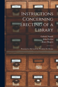 Instructions Concerning Erecting of a Library