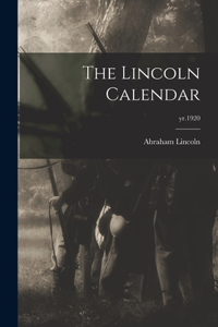 The Lincoln Calendar; yr.1920