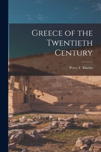 Greece of the Twentieth Century