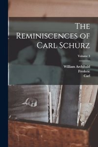 Reminiscences of Carl Schurz; Volume 3