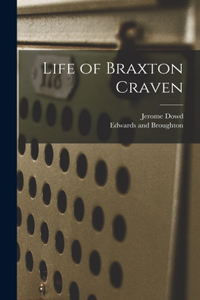 Life of Braxton Craven