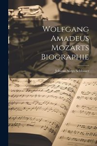 Wolfgang Amadeus Mozarts Biographie