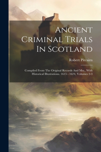 Ancient Criminal Trials In Scotland