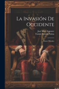 La Invasión De Occidente