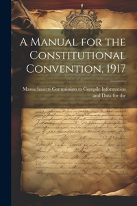 Manual for the Constitutional Convention, 1917