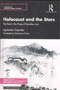 Holocaust and the Stars: The Past in the Prose of Stanislaw Lem