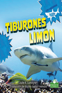 Tiburones Limón (Lemon Sharks)