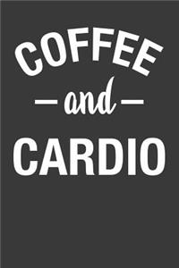 Coffee and Cardio