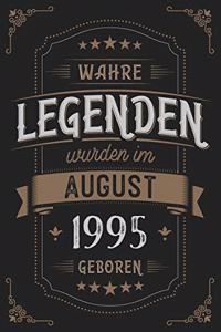Wahre Legenden wurden im August 1995 geboren