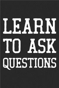 Learn To Ask Questions