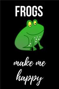 Frogs Make Me Happy