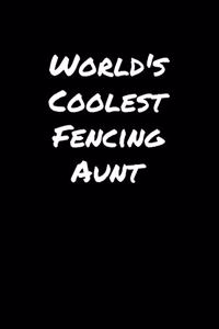 World's Coolest Fencing Aunt