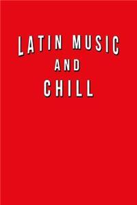 Latin Music And Chill