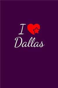 I love Dallas