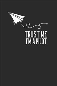 Trust Me I'm A Pilot