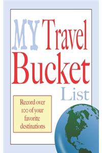 My travel bucket list