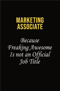 Marketing Associate Because Freaking Awesome Is Not An Official Job Title