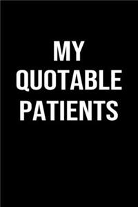 My Quotable Patients