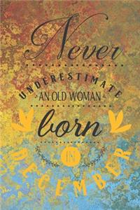 Never Underestimate an Old Woman Born in December