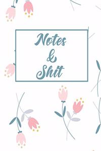 Notes & Shit