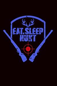 Eat Sleep Hunt