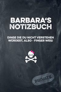 Barbara's Notizbuch Dinge Die Du Nicht Verstehen Würdest, Also - Finger Weg!