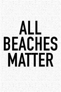All Beaches Matter