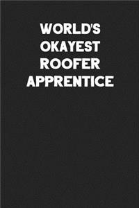 World's Okayest Roofer Apprentice