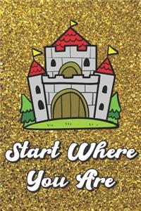 Start Where You Are