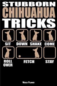 Stubborn Chihuahua Tricks Weekly Planner