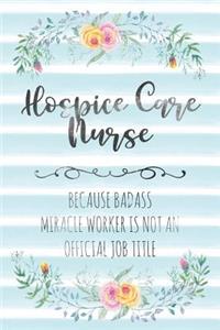 Hospice Care Nurse