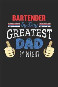 Bartender by Day, Greatest Dad by Night