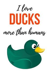 I Love Ducks More Than Humans