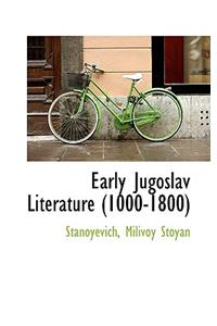 Early Jugoslav Literature (1000-1800)
