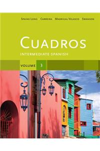 Cuadros, Volume 3: Intermediate Spanish