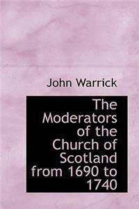 The Moderators of the Church of Scotland from 1690 to 1740