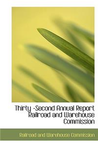 Thirty -Second Annual Report Railroad and Warehouse Commission