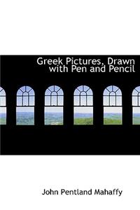 Greek Pictures, Drawn with Pen and Pencil