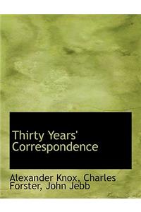 Thirty Years' Correspondence