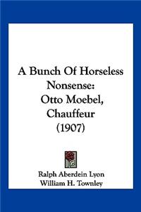 A Bunch Of Horseless Nonsense
