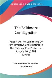 The Baltimore Conflagration