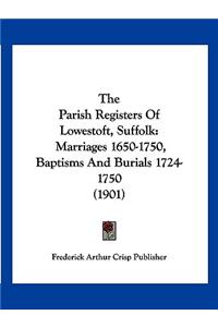 Parish Registers Of Lowestoft, Suffolk