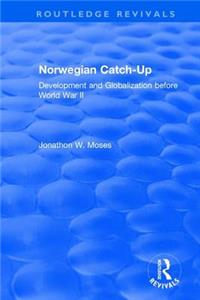 Norwegian Catch-Up: Development and Globalization Before World War II