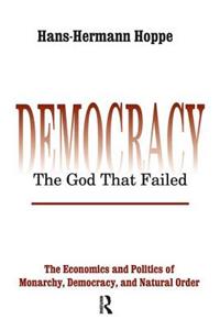 Democracy - The God That Failed