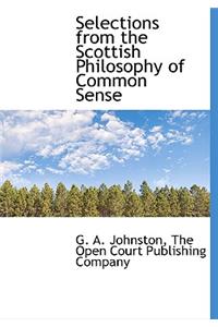 Selections from the Scottish Philosophy of Common Sense